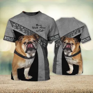 3D Dog T Shirts, English Bulldog Grey Never Walk Alone All Over Print T-Shirt, Gift For Pet Loves