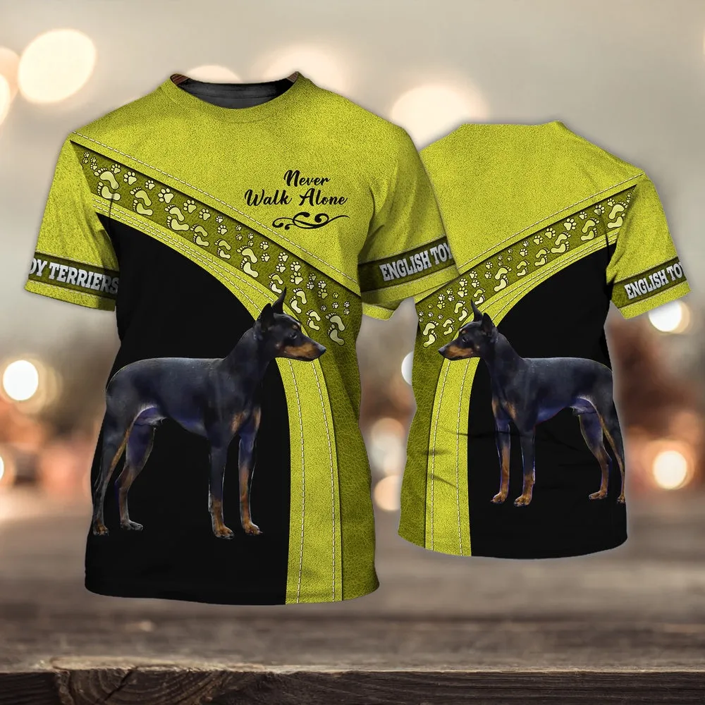 3D Dog T Shirts, English Toy Terriers Love Yellow Never Walk Alone All Over Print T-Shirt, Gift For Pet Loves