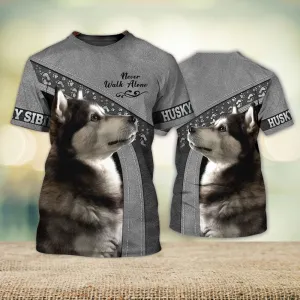 3D Dog T Shirts, Husky Sibir Grey Love Never Walk Alone All Over Print T-Shirt, Gift For Pet Loves