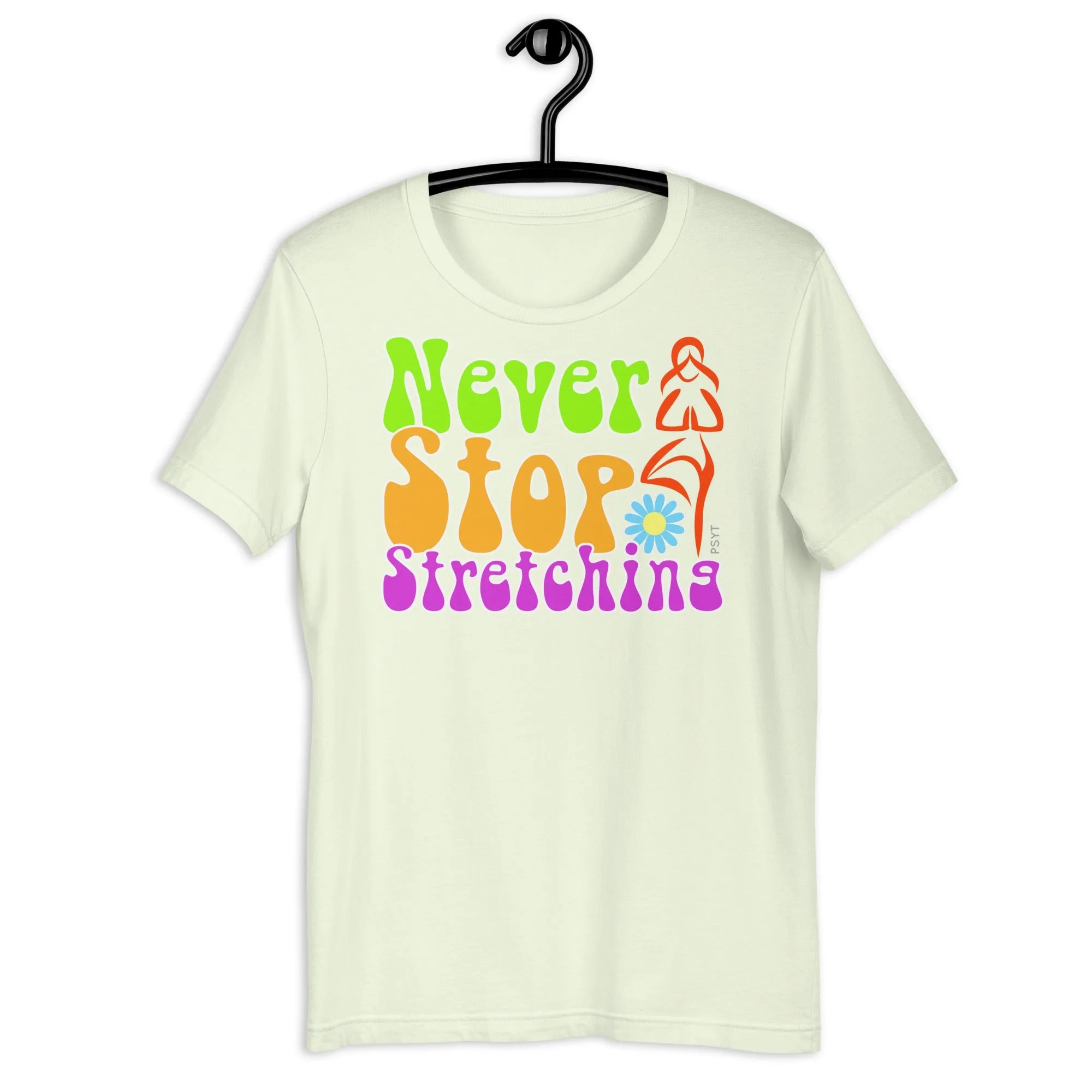 Never Stop Stretching Retro Groovy Shirt