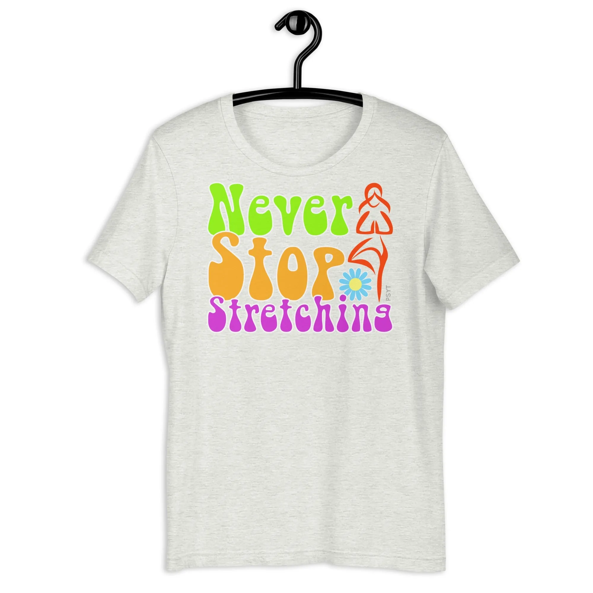 Never Stop Stretching Retro Groovy Shirt